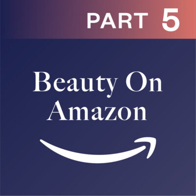 Beauty On Amazon Part 5: What Does The Future Hold For Amazon?